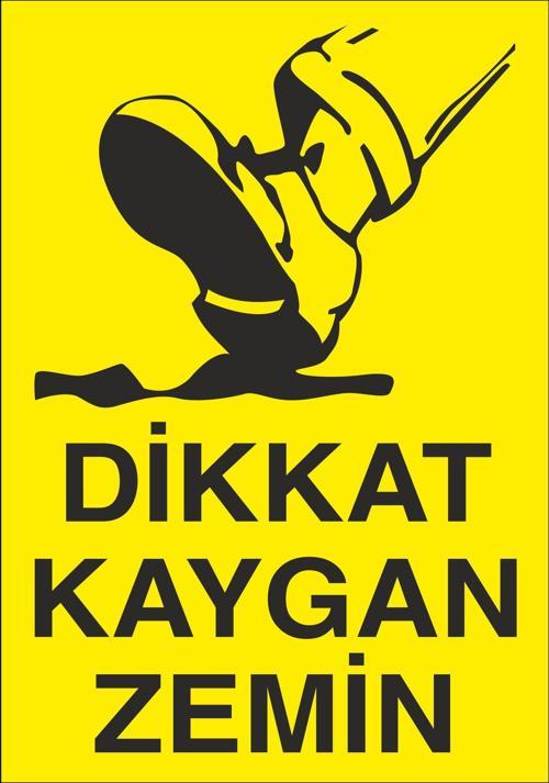 Dikkat Kaygan Zemin Uyarı Levhası