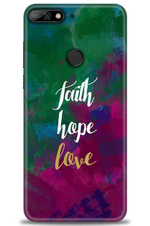 Huawei Y7 2018 Kılıf HD Baskılı Kılıf - Faith Hope Love