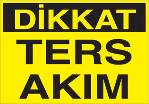 Dikkat Ters Akım Uyarı Levhası