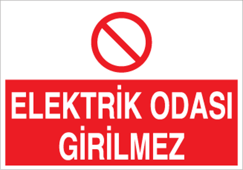 Elektrik Odası Girilmez Uyarı Levhası