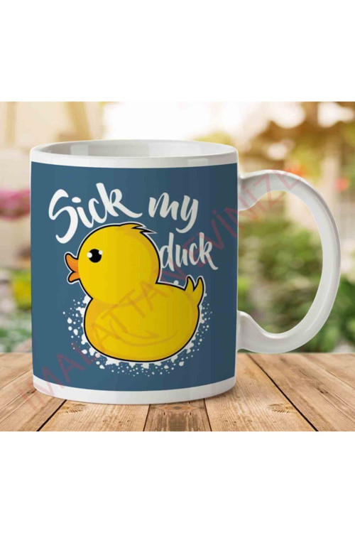 Art hedi̇ye Sick My Duck Iki Tarafı Baskılı Kupa Bardak