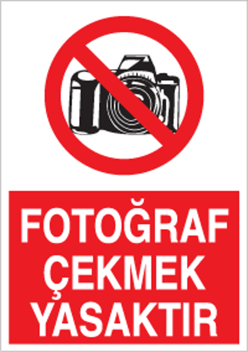 Fotoğraf Çekmek Yasaktır Uyarı Levhası