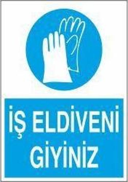 İş Eldiveni Giyiniz Uyarı Levhası
