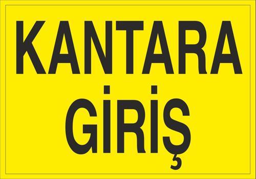 Kantara Giriş Uyarı Levhası
