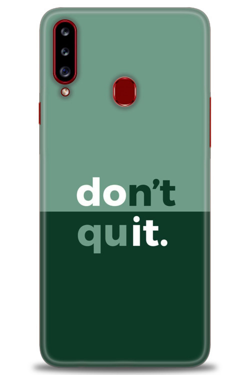 Samsung Galaxy A20S Kılıf HD Baskılı Kılıf - Dont Quit