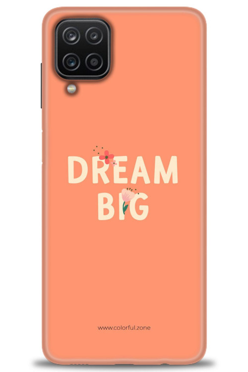 Samsung Galaxy A12 Kılıf HD Baskılı Kılıf - Dream Big