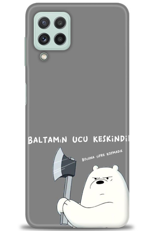 Samsung Galaxy A22 Kılıf HD Baskılı Kılıf - Baltamın Ucu Keskindir