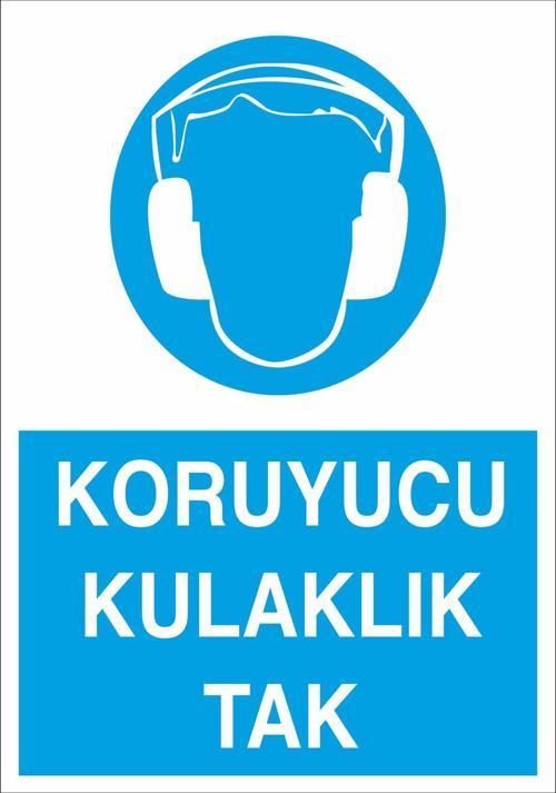 Koruyucu Kulaklık Tak Uyarı Levhası