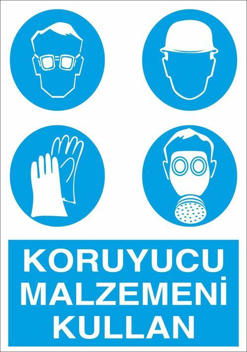Koruyucu Malzemeni Kullanın Kullanım Uyarı Levhası