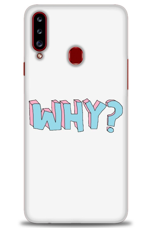 Samsung Galaxy A20S Kılıf HD Baskılı Kılıf - Why