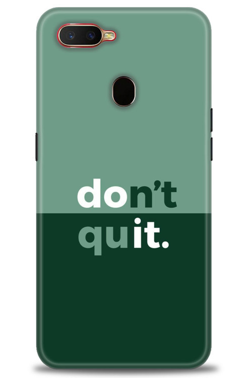 Oppo A12 Kılıf HD Baskılı Kılıf - Dont Quit
