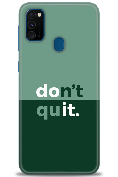 Samsung Galaxy M21 Kılıf HD Baskılı Kılıf - Dont Quit