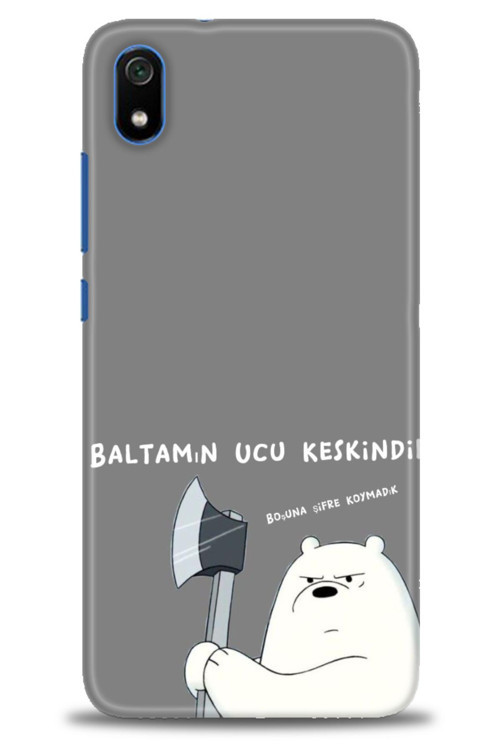 Xiaomi Redmi 7A Kılıf HD Baskılı Kılıf - Baltamın Ucu Keskindir