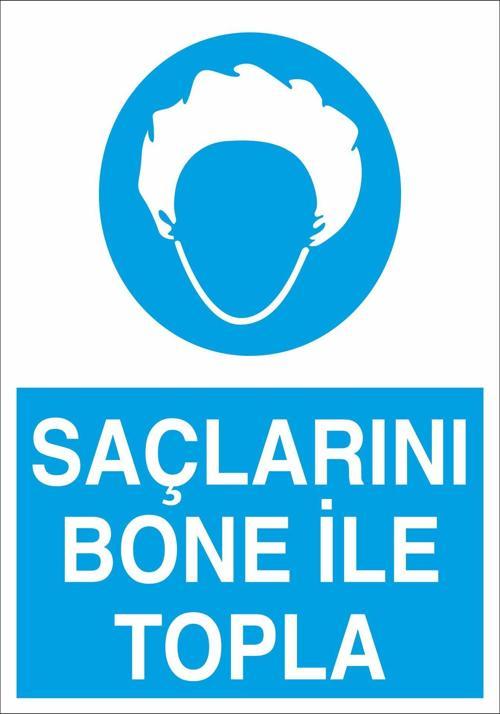 Saçlarını Bone İle Topla Uyarı Levhası