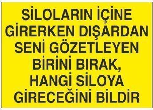 Silo Kuralı Uyarı Levhası