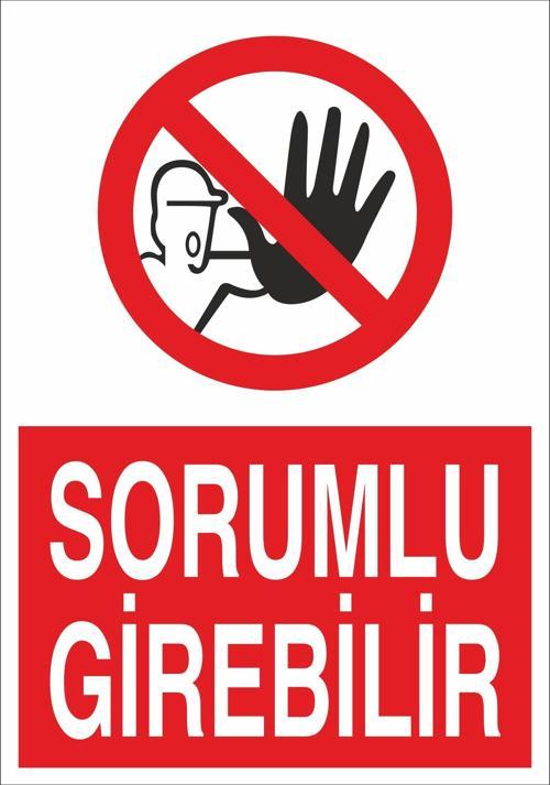 Sorumlu Girebilir Uyarı Levhası