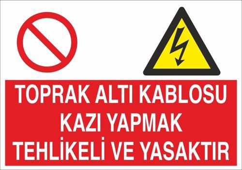 Toprak Kablosu Kablosu Kazı Yapmak Tehlikeli Yasaktır Uyarı Levhası
