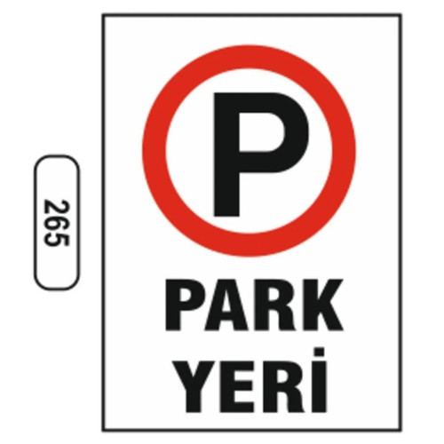 265 Park Yapılır PVC Uyarı Levhası 25 x 35 cm