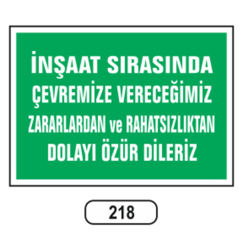 218 İnşaat Sırasında Çevremi̇ze Vereceği̇mi̇z Zararlara Di̇kkat Edeli̇m PVC Uyarı Levhası 25 x 35 cm