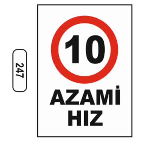 247 Amazi Hız 10 PVC Uyarı Levhası 25 x 35 cm