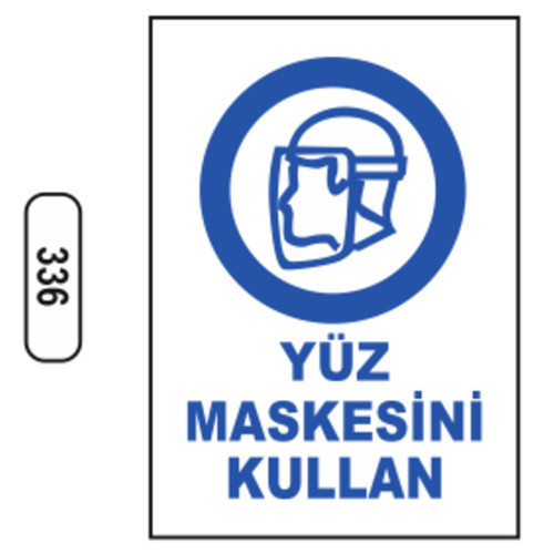 336 Yüz Maskesi̇ni̇ Kullanın PVC Uyarı Levhası 25 x 35 cm