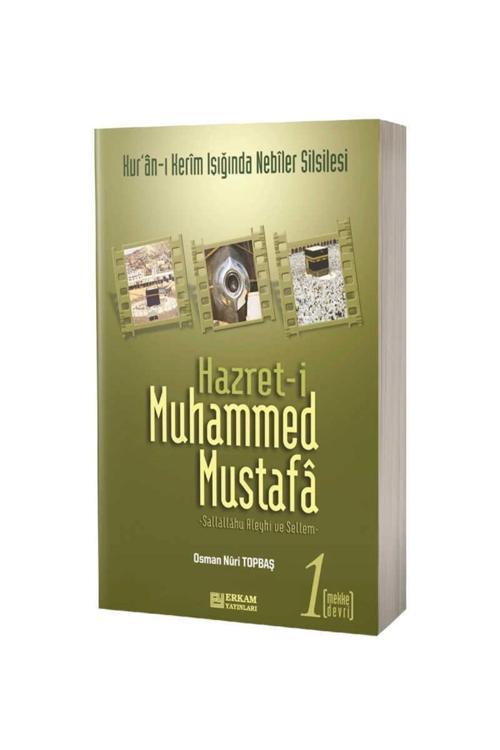 Hazret-i Muhammed Mustafa (S.A.V.) Cilt 1 / Mekke Devri