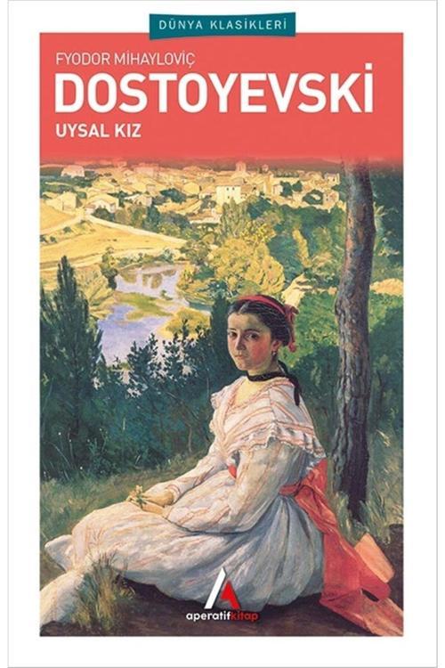 Uysal Kız - Fyodor Mihayloviç Dostoyevski 9786257693455