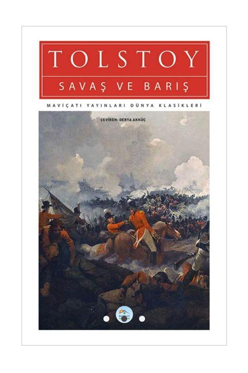 Savaş Ve Barış - Lev Tolstoy - (dünya Klasikleri) - Maviçatı Yayınları
