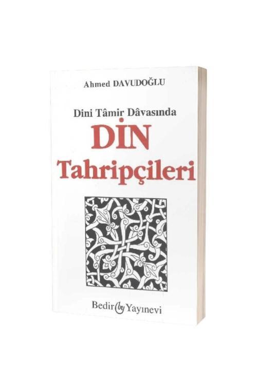 Dini Tamir Davasında Din Tahripçileri