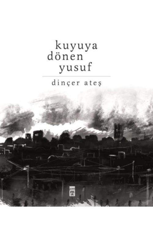 Kuyuya Dönen Yusuf