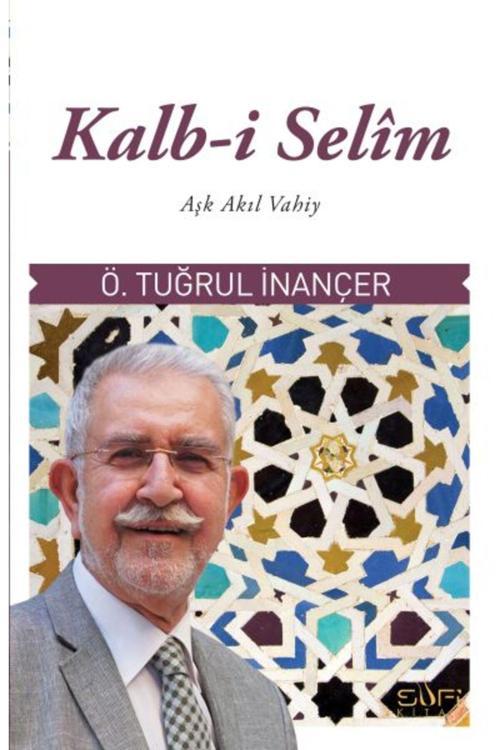 Kalb-i Selim Ömer Tuğrul Inançer