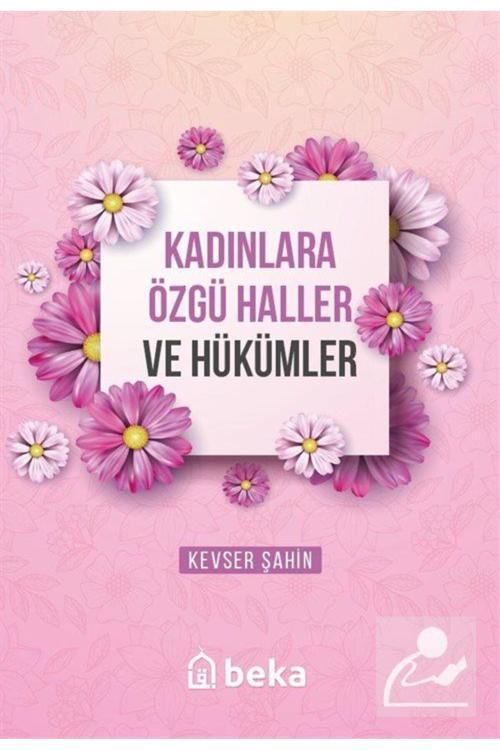 Kadınlara Özgü Haller ve Hükümleri
