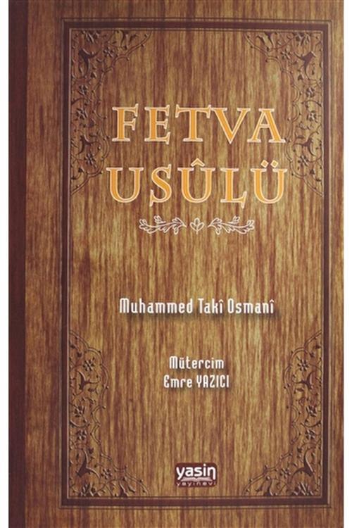 Fetva Usulü / Muhammed Taki Osmani / / 9786055440879