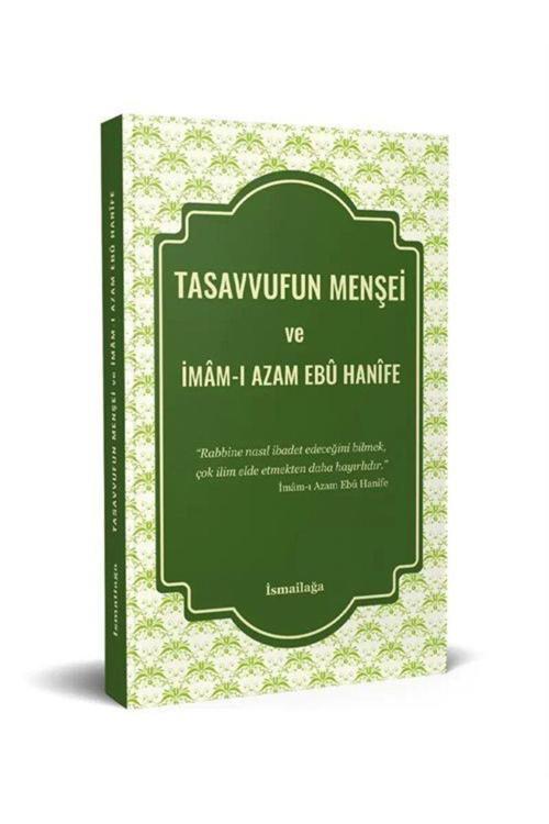 Tasavvufun Menşei Ve Imam-ı Azam Ebu Hanife