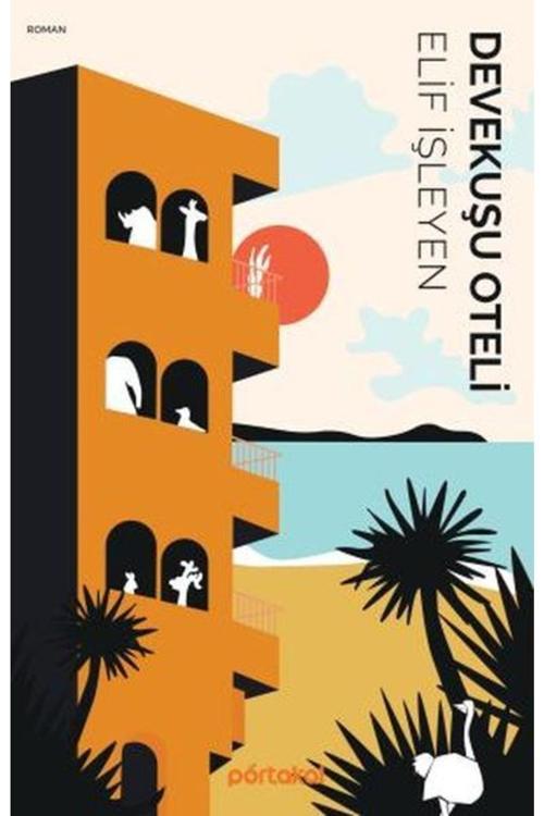 Devekuşu Oteli | Iş Bankası Kültür Yayınları 9786257340106