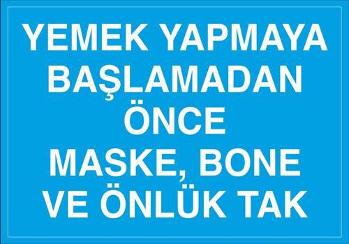 Yemek Yapmaya Başlamadan Önce Maske Bone Ve Önlük Tak Uyarı Levhası