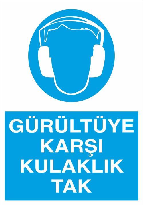 Gürültüye Karşı Kulaklık Tak Uyarı Levhası
