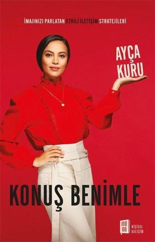 Konuş Benimle - İmajınızı Parlatan Etkili İletişim Stratejileri