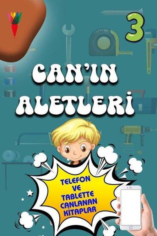 Can'ın Aletleri 3 - Telefon ve Tablette Canlanan Kitaplar