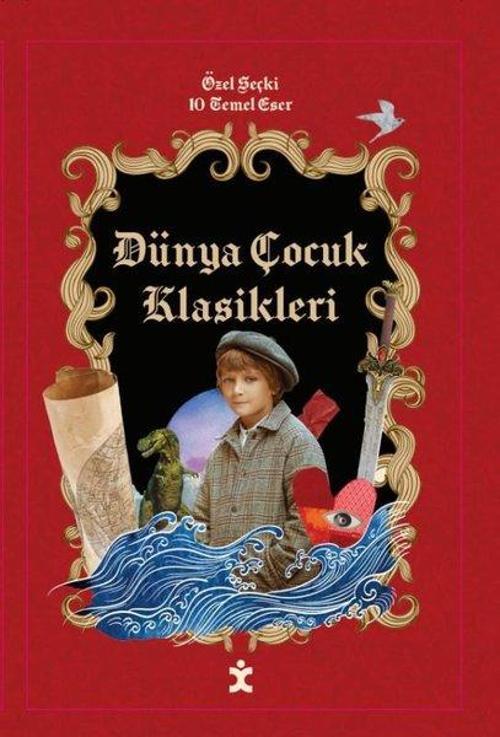 Dünya Çocuk Klasikleri - Özel Seçki 10 Temel Eser