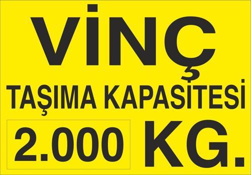 Vinç Kapasite 2 Ton Uyarı Levhası