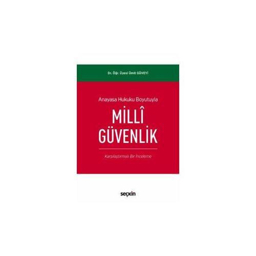 Anayasa Hukuku Boyutuyla Milli Güvenlik Ümit Güveyi 2019/05