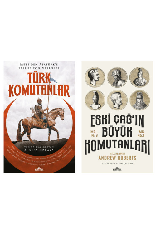 Türk Komutanlar Mete’Den Atatürk’E Tarihe Yön Verenler-Eski Çağ’In Büyük Komutanları 2 Kitap