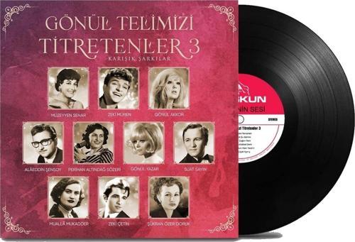 Gönül Telimizi Titretenler 3 - Çeşitli Sanatçılar  (Plak)