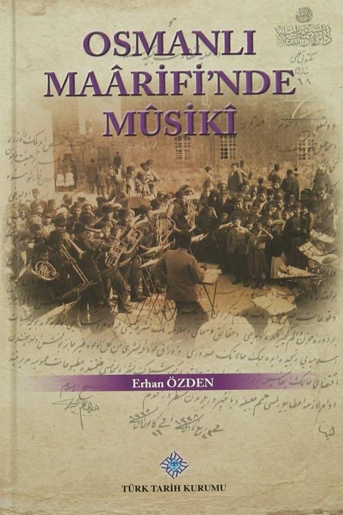 Osmanlı Maarifi'Nde Musiki