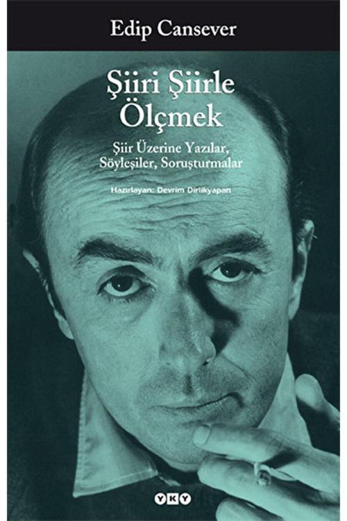 Şiiri Şiirle Ölçmek / Edip Cansever / / 9789750815225