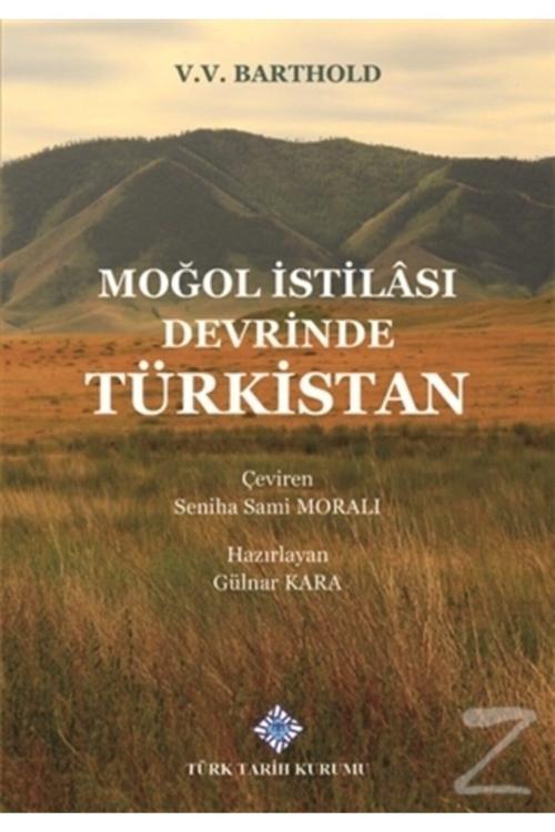 Moğol Istilası Devrinde Türkistan (Ciltli)