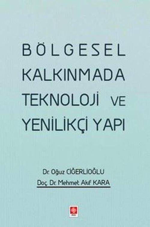 Bölgesel Kalkınmada Teknoloji ve Yenilikçi Yapı