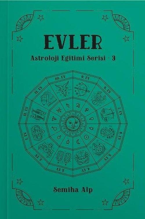 Evler -  Astroloji Eğitimi Serisi 3