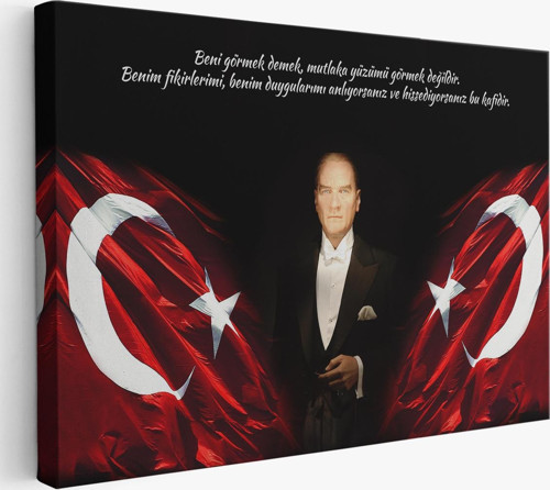 Beni Görmek Demek, Mutlaka Yüzümü Görmek Demek Değilidir Yazılı Atatürk Tablosu-5075